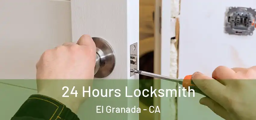  24 Hours Locksmith El Granada - CA