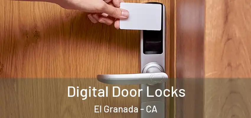  Digital Door Locks El Granada - CA