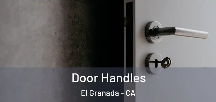  Door Handles El Granada - CA