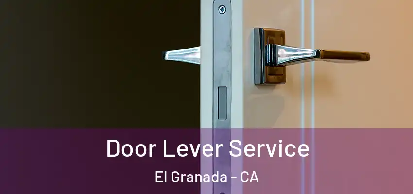 Door Lever Service El Granada - CA