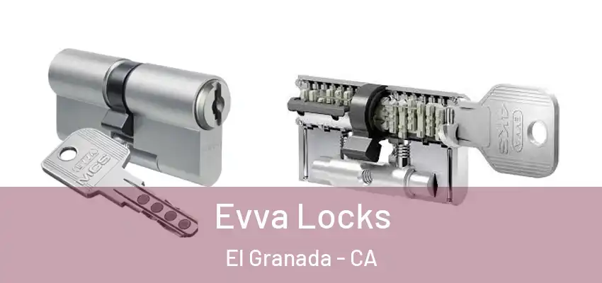 Evva Locks El Granada - CA