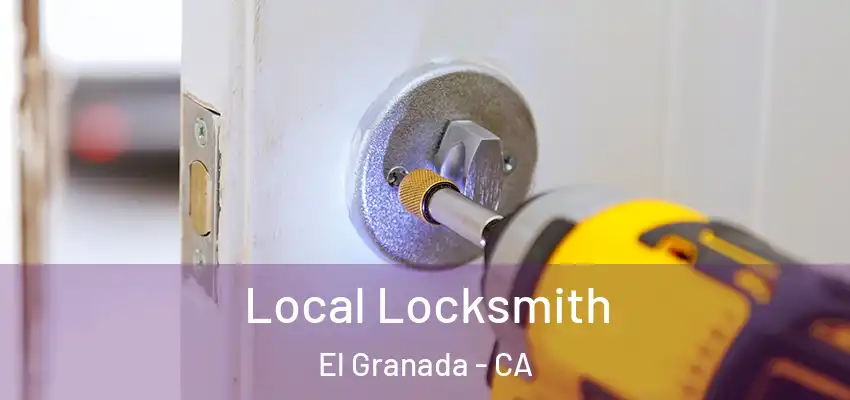  Local Locksmith El Granada - CA