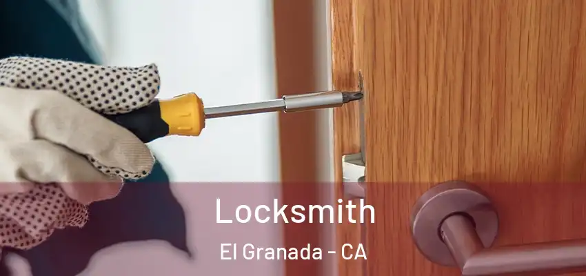 Locksmith El Granada - CA