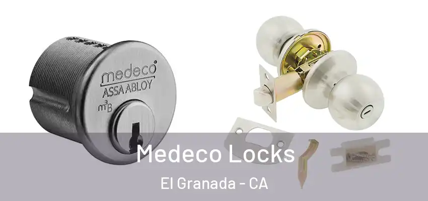  Medeco Locks El Granada - CA