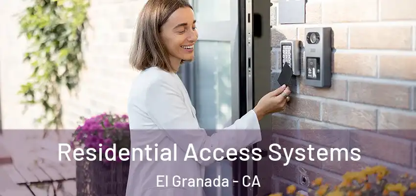  Residential Access Systems El Granada - CA