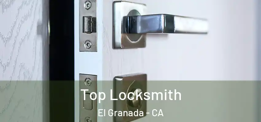  Top Locksmith El Granada - CA